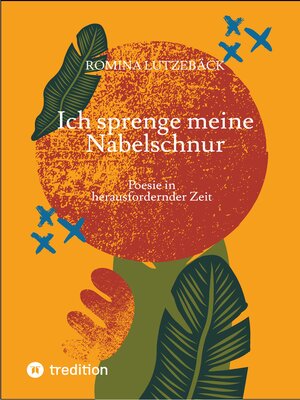 cover image of Ich sprenge meine Nabelschnur